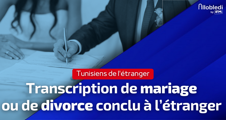 Transcription de mariage mariage ou de divorce conclu à l'étranger